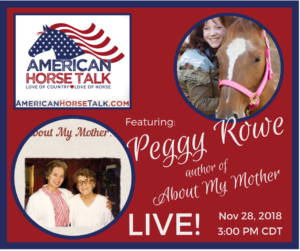 Peggy Rowe on American Horse Talk LIVE @ American Horse Talk Facebook PAGE
