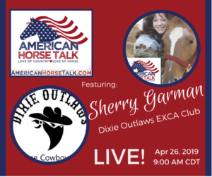Dixie Outlaws EXCA - American Horse Talk LIVE @ American Horse Talk Facebook Official PAGE